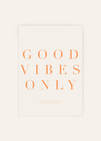 Good Vibes Only Poster