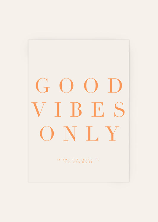 Good Vibes Only Poster