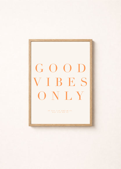Good Vibes Only Poster