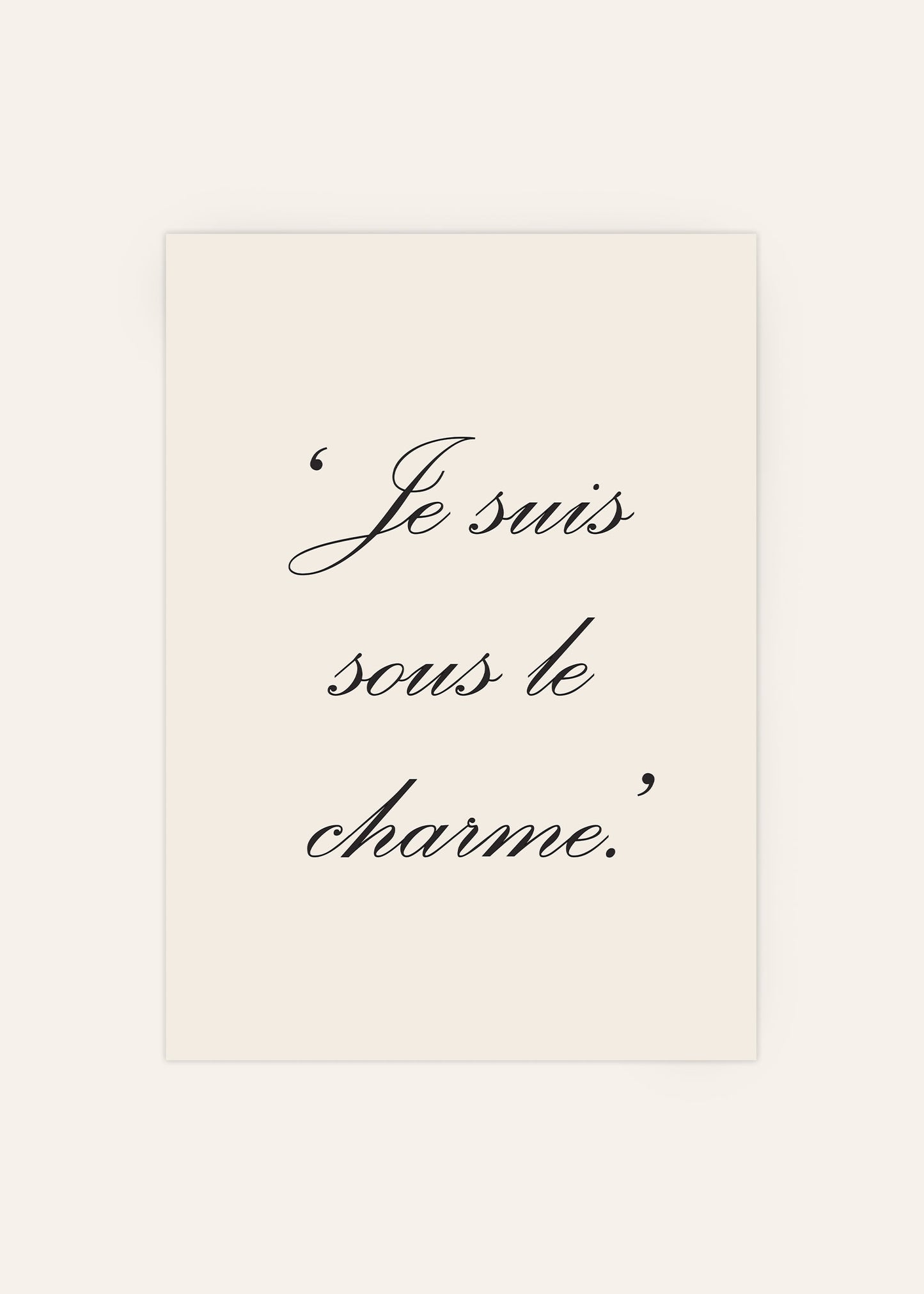 Je Suis Sous Le Charme Print