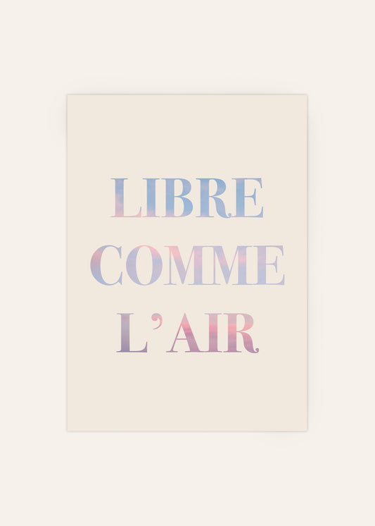 Libre Comme L'air Poster