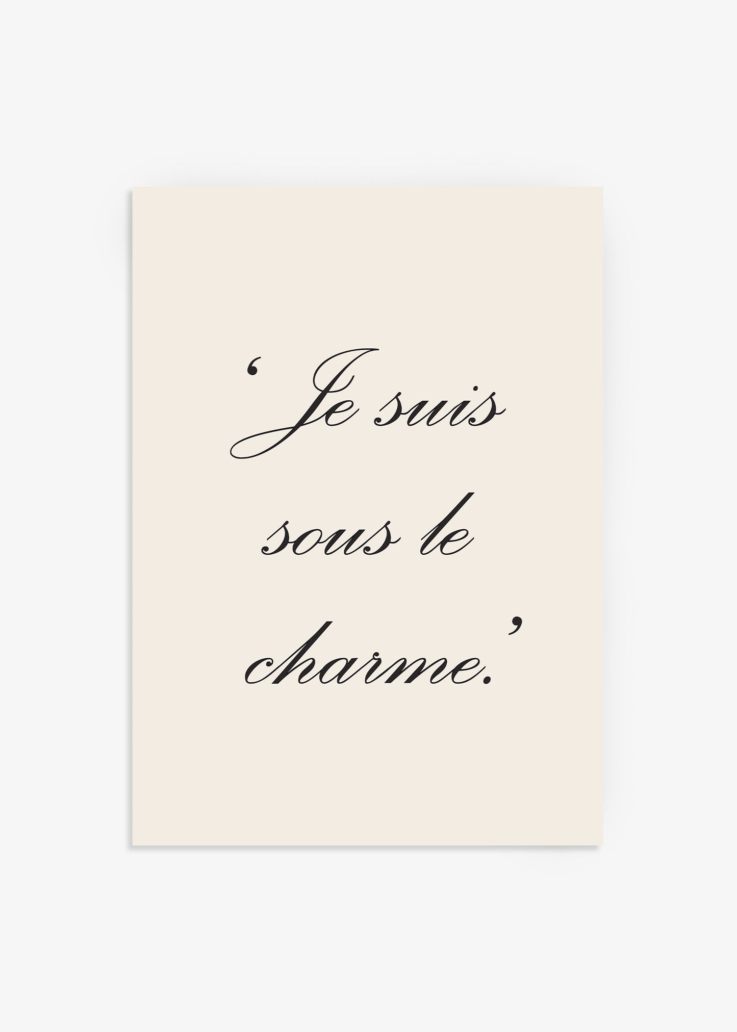 Je Suis Sous Le Charme Quote Print